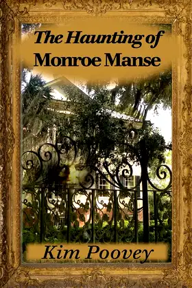 The Haunting of Monroe Manse (Dreamist) poster