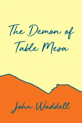 The Demon of Table Mesa poster