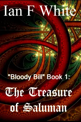 The Treasure of Saluman: Bloody Bill book 1 poster