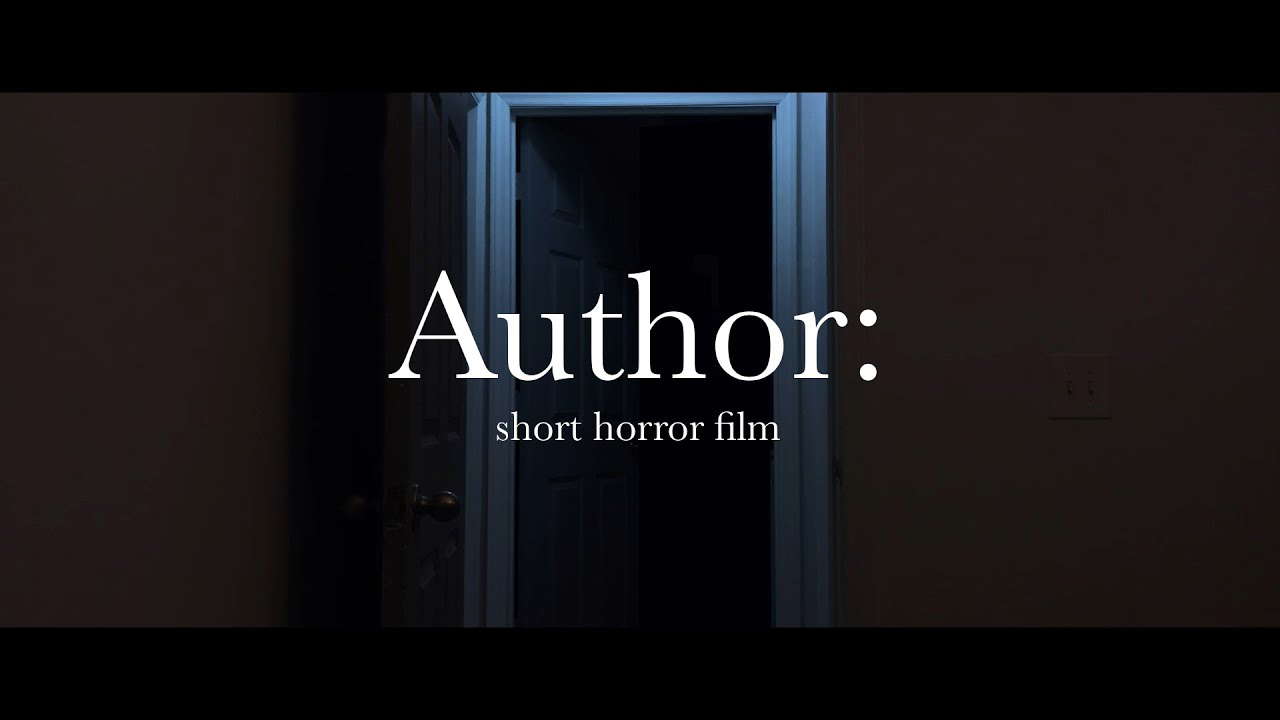 Author: Short Horror Film