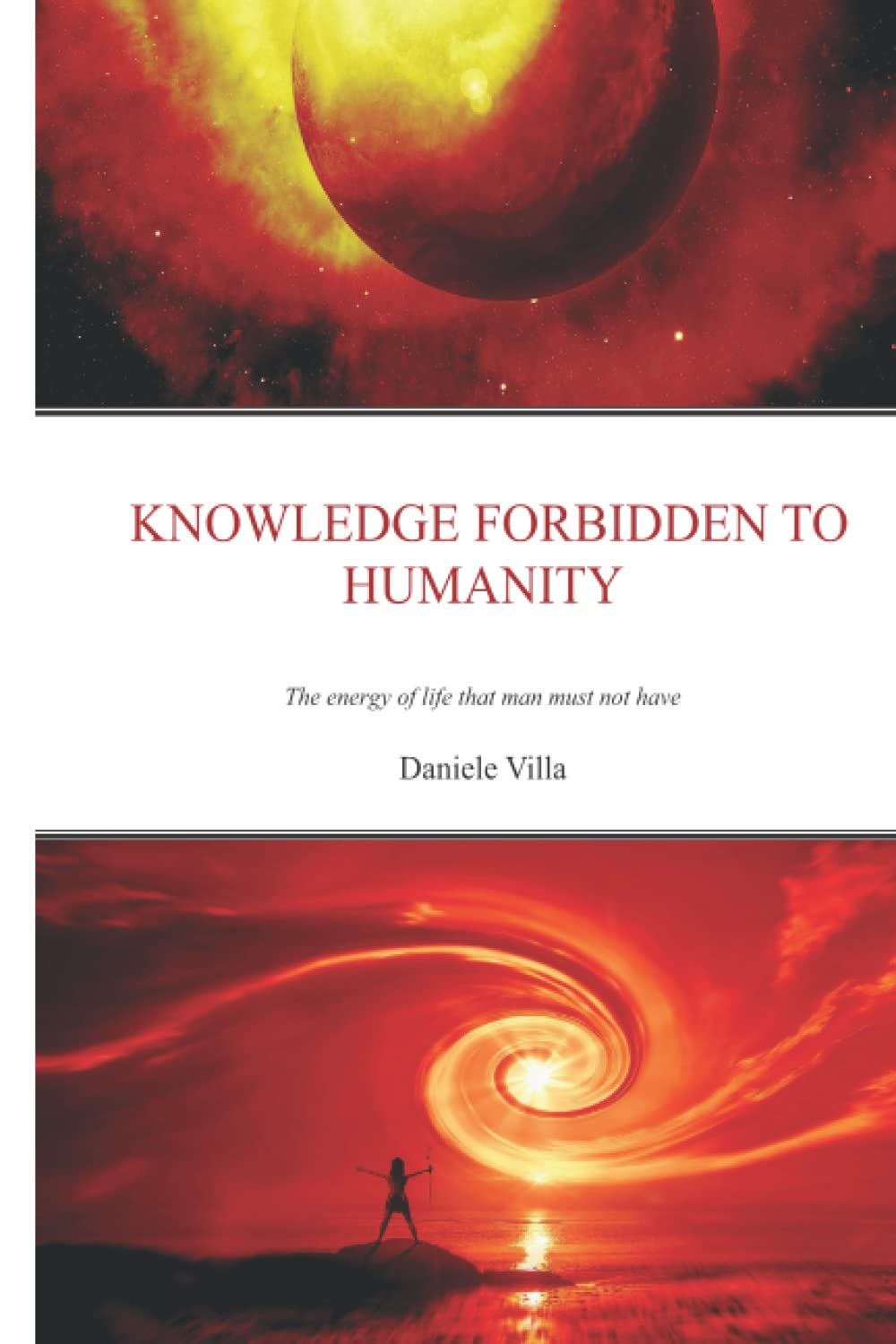 Knowledge Forbidden To Humanity: The Energy Of Life That Man Must Not Have poster