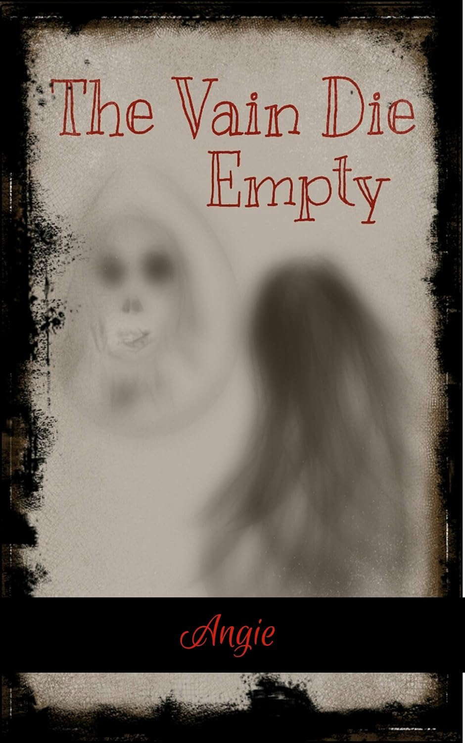 The Vain Die Empty poster