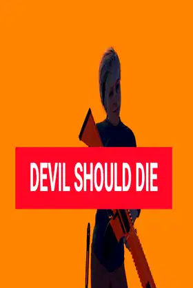 Devil Should Die poster