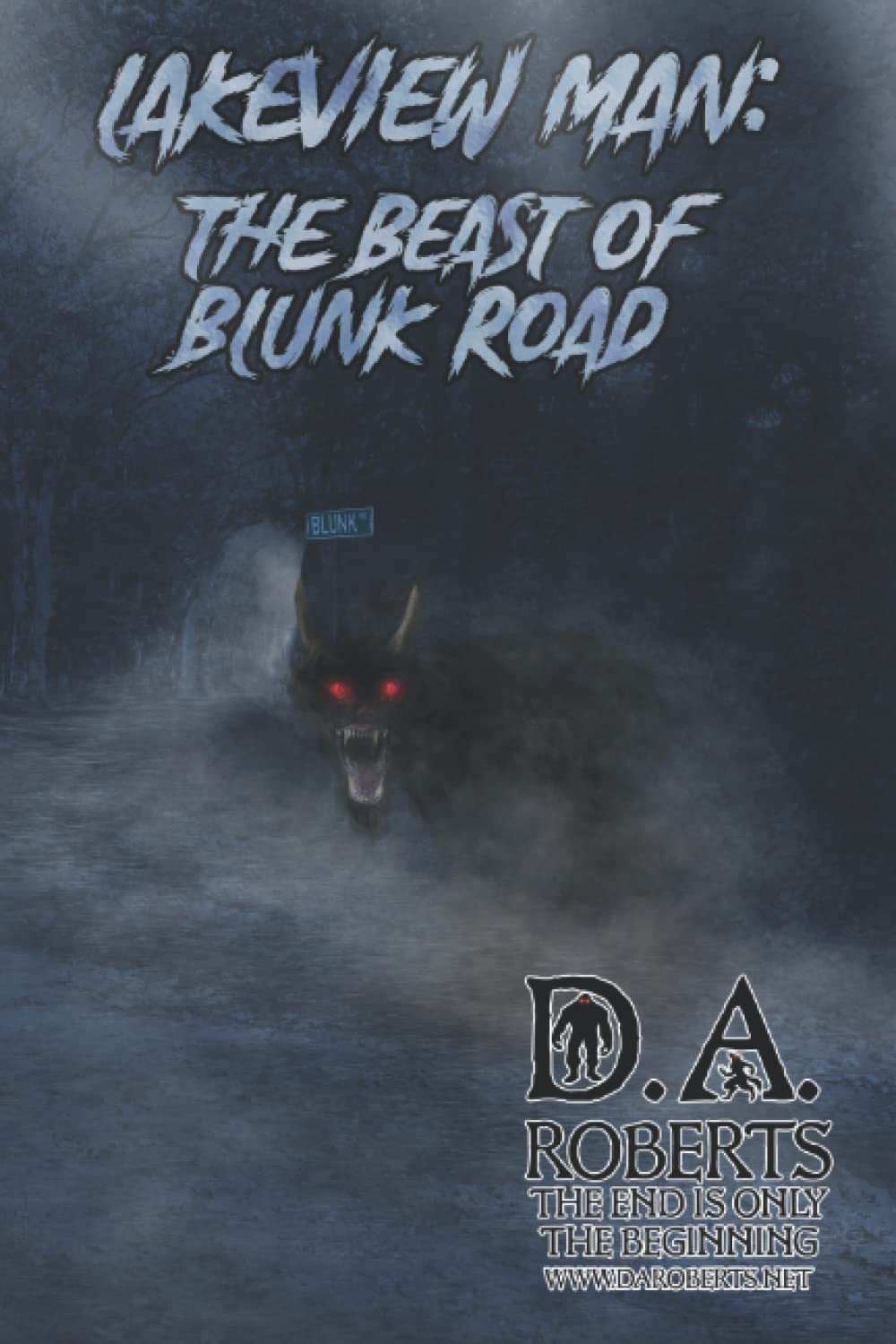 Lakeview Man: Beast of Blunk Road (The Lakeview Man) poster