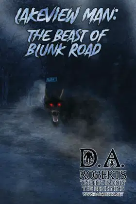 Lakeview Man: Beast of Blunk Road (The Lakeview Man) poster