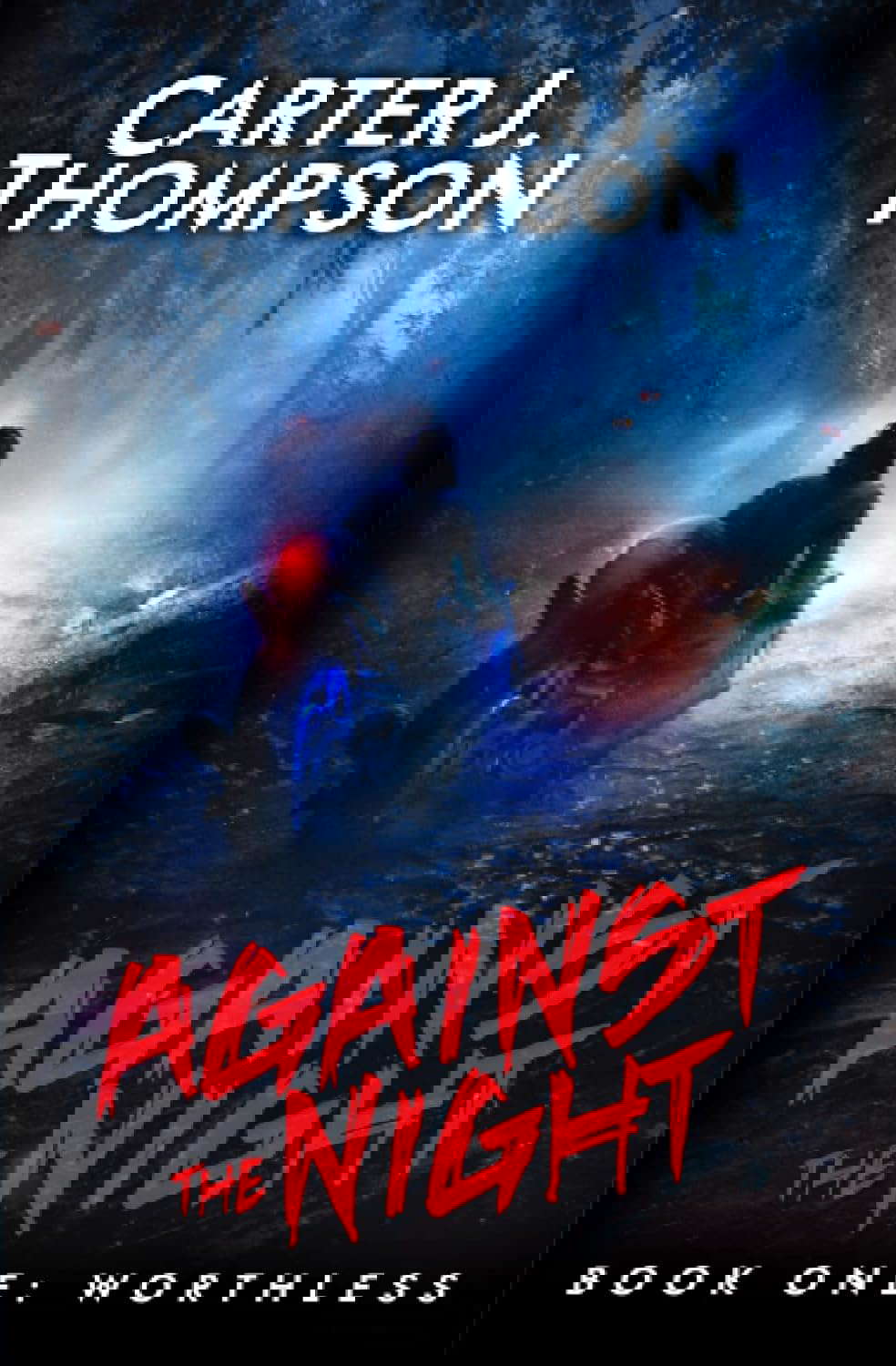 Worthless: A Supernatural Horror Survival Series (Against the Night) poster
