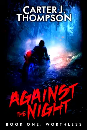 Worthless: A Supernatural Horror Survival Series (Against the Night) poster