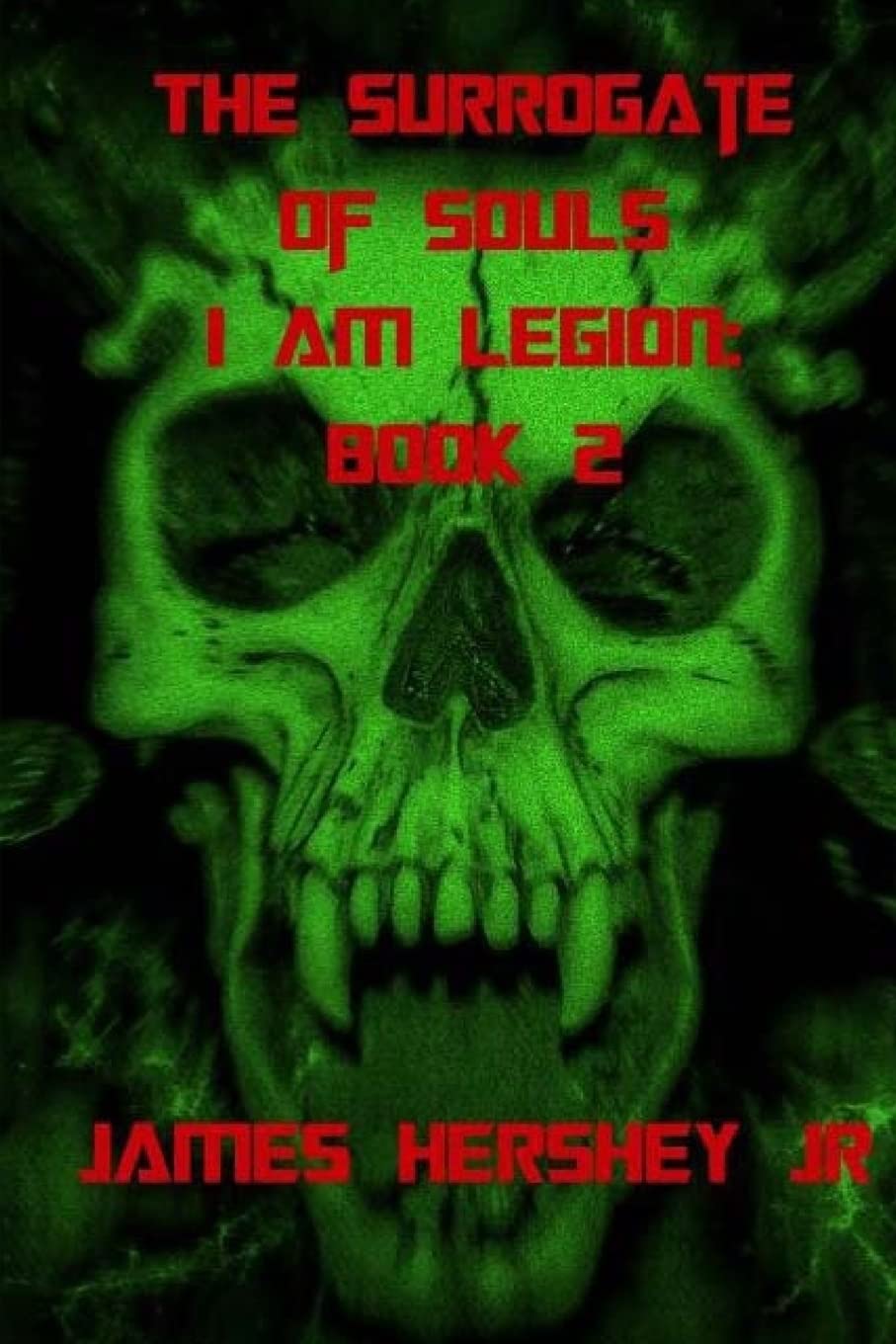 The Surrogate Of Souls (I Am Legion) poster