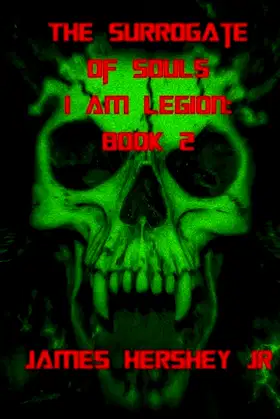 The Surrogate Of Souls (I Am Legion) poster