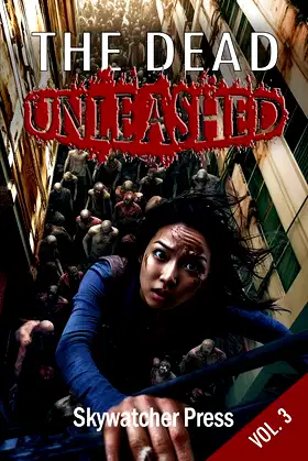 The Dead Unleashed: Volume 3 (Unleashed Anthology series) poster