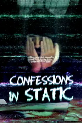Confessions in Static poster