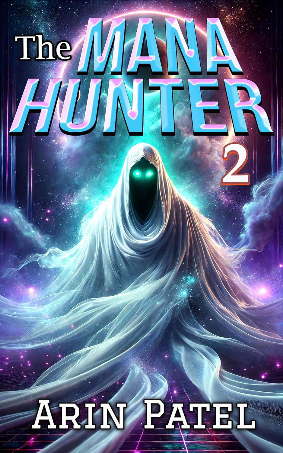 The Mana Hunter 2: A Dark LitRPG of Power and Revenge poster