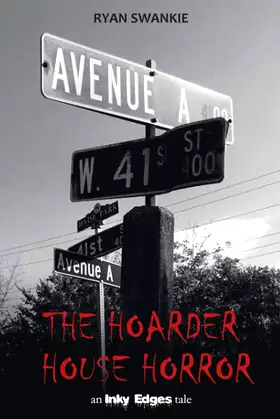 The Hoarder House Horror: an Inky Edges tale poster