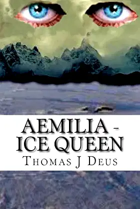 Ice Queen (Aemilia - Daughter of Darkness Book 3) poster