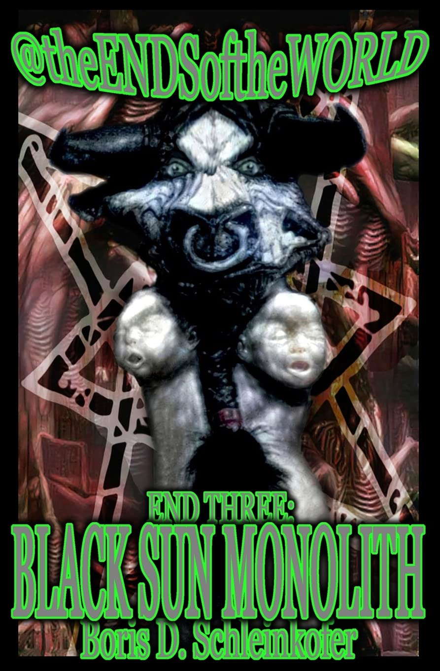 End Three: Black Sun Monolith (@TheEndsOfTheWorld) poster