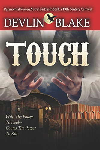 Touch: Deadly Secrets and Paranormal Powers Stalk a Victorian Carnival poster