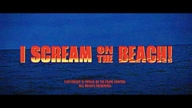 I SCREAM ON THE BEACH! Trailer poster
