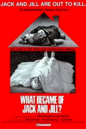 What Became of Jack and Jill? poster