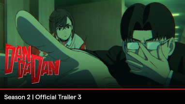 DAN DA DAN Season 2 | Official Trailer 3 poster