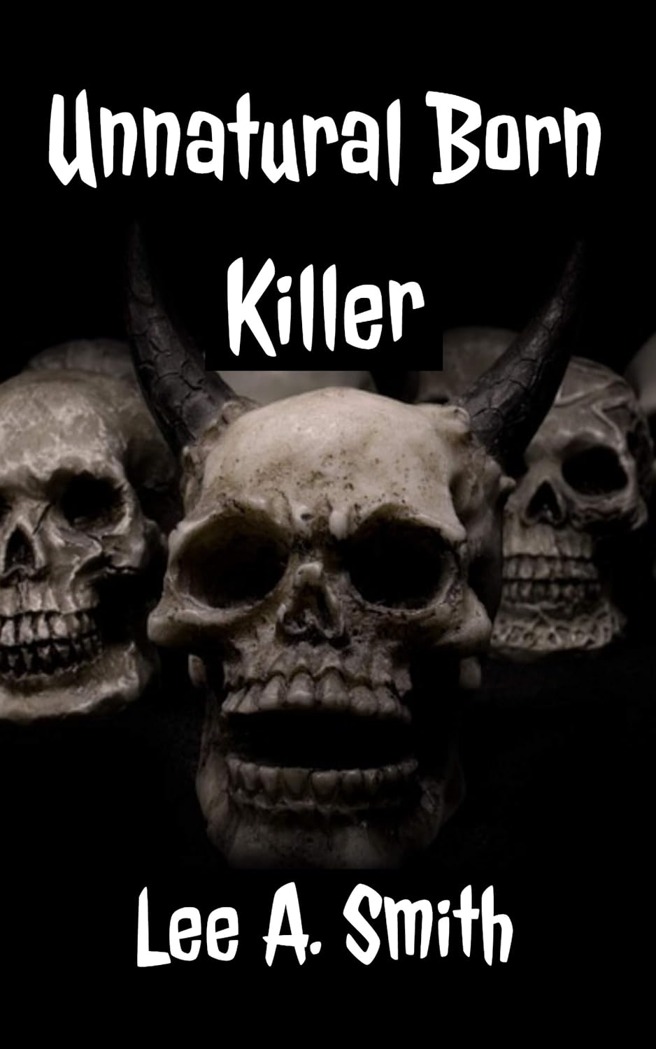 Unnatural Born Killer poster