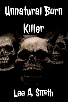 Unnatural Born Killer poster