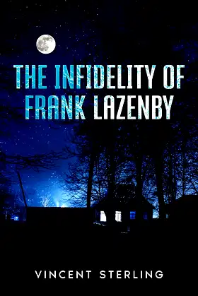 The Infidelity of Frank Lazenby poster