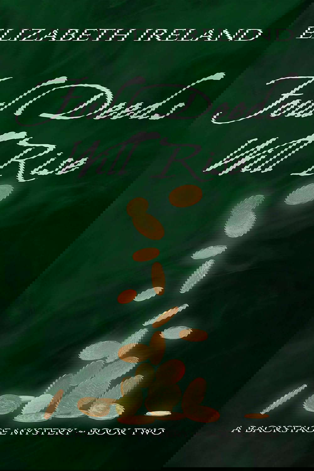 Foul Deeds Will Rise (Backstage Mystery Series Book 2) poster