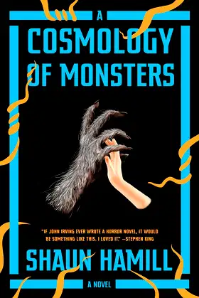 A Cosmology of Monsters: A Novel poster