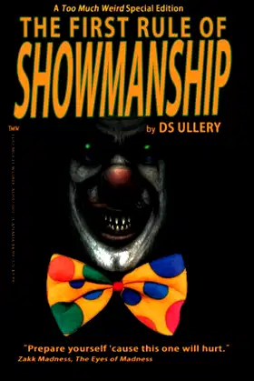 The First Rule of Showmanship: A Too Much Weird Special Edition poster