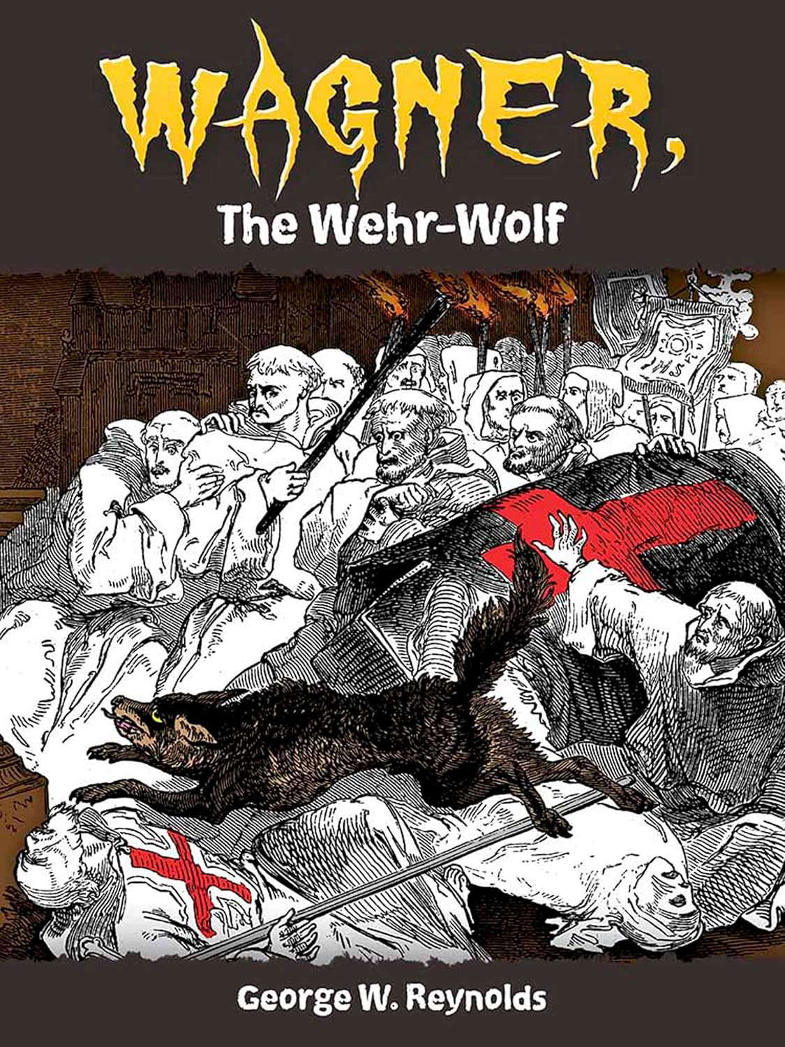 Wagner, the Wehr-Wolf (Dover Horror Classics) poster