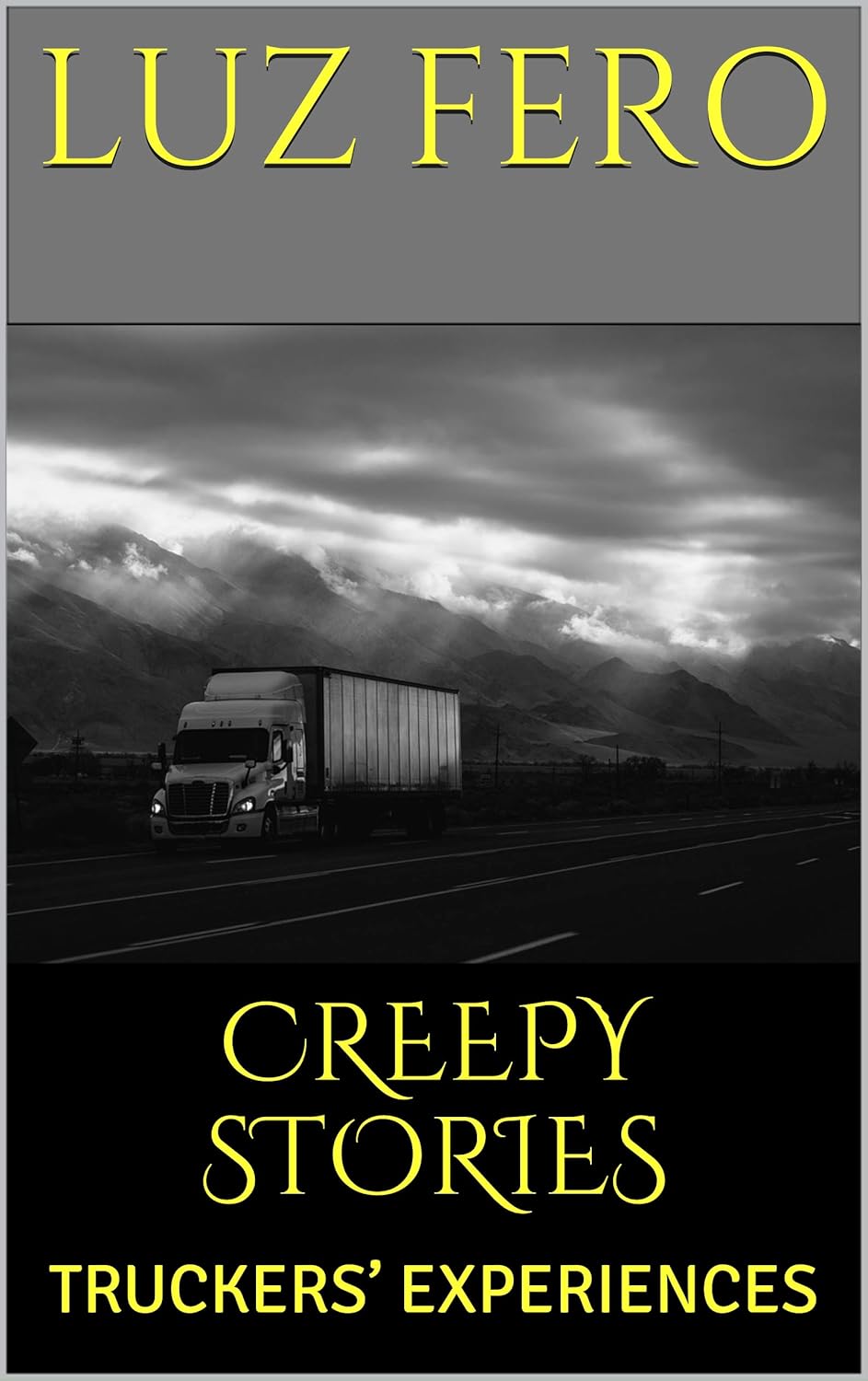 CREEPY STORIES: TRUCKERS’ EXPERIENCES poster