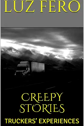 CREEPY STORIES: TRUCKERS’ EXPERIENCES poster
