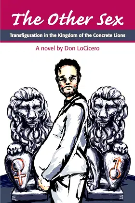 The Other Sex: Transfiguration in the Kingdom of the Concrete Lions poster