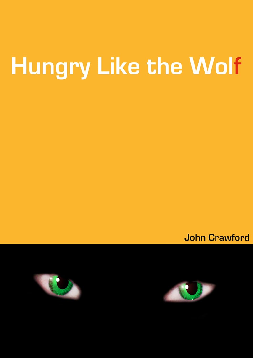 Hungry Like The Wolf poster