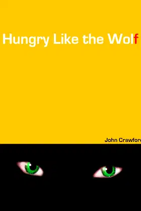 Hungry Like The Wolf poster