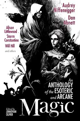 Magic: An Anthology of the Esoteric and Arcane poster