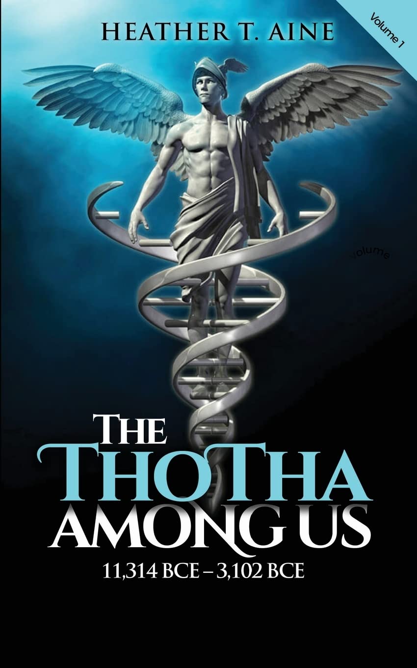 The Thotha Among Us: Volume I: 11,314 BCE to 3,102 BCE poster