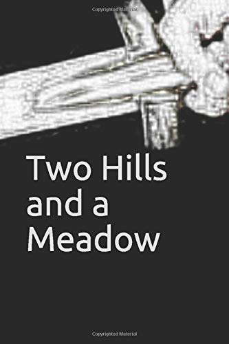 Two Hills and a Meadow poster