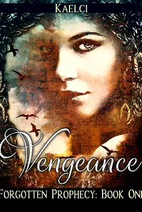 Vengeance (Forgotten Prophecy Book 1) poster