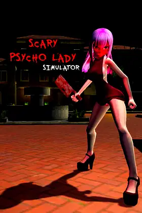 Scary Psycho Lady Simulator poster