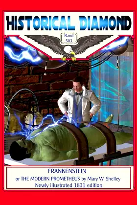 Frankenstein or The Modern Prometheus: Newly illustrated 1831 edition poster