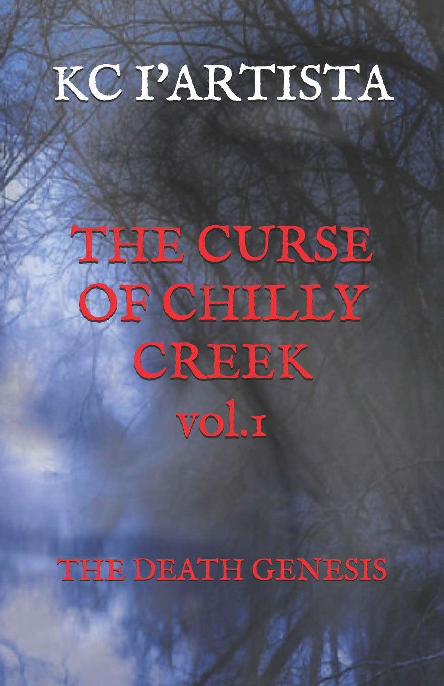 THE CURSE OF CHILLY CREEK vol.1: THE DEATH GENESIS (C.C.C.) poster