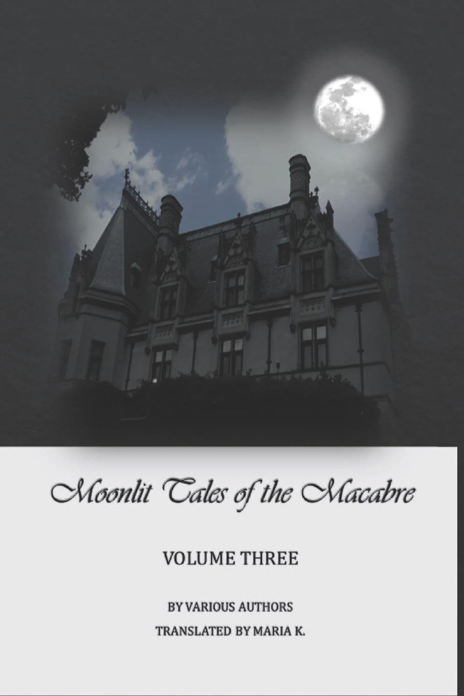 Moonlit Tales of the Macabre - volume three poster