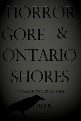 Horror, Gore and Ontario Shores poster