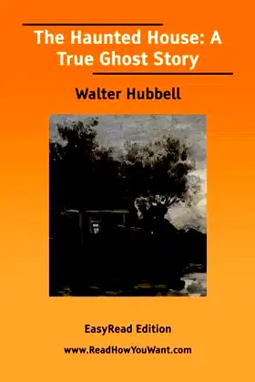 The Haunted House: A True Ghost Story [EasyRead Edition] poster