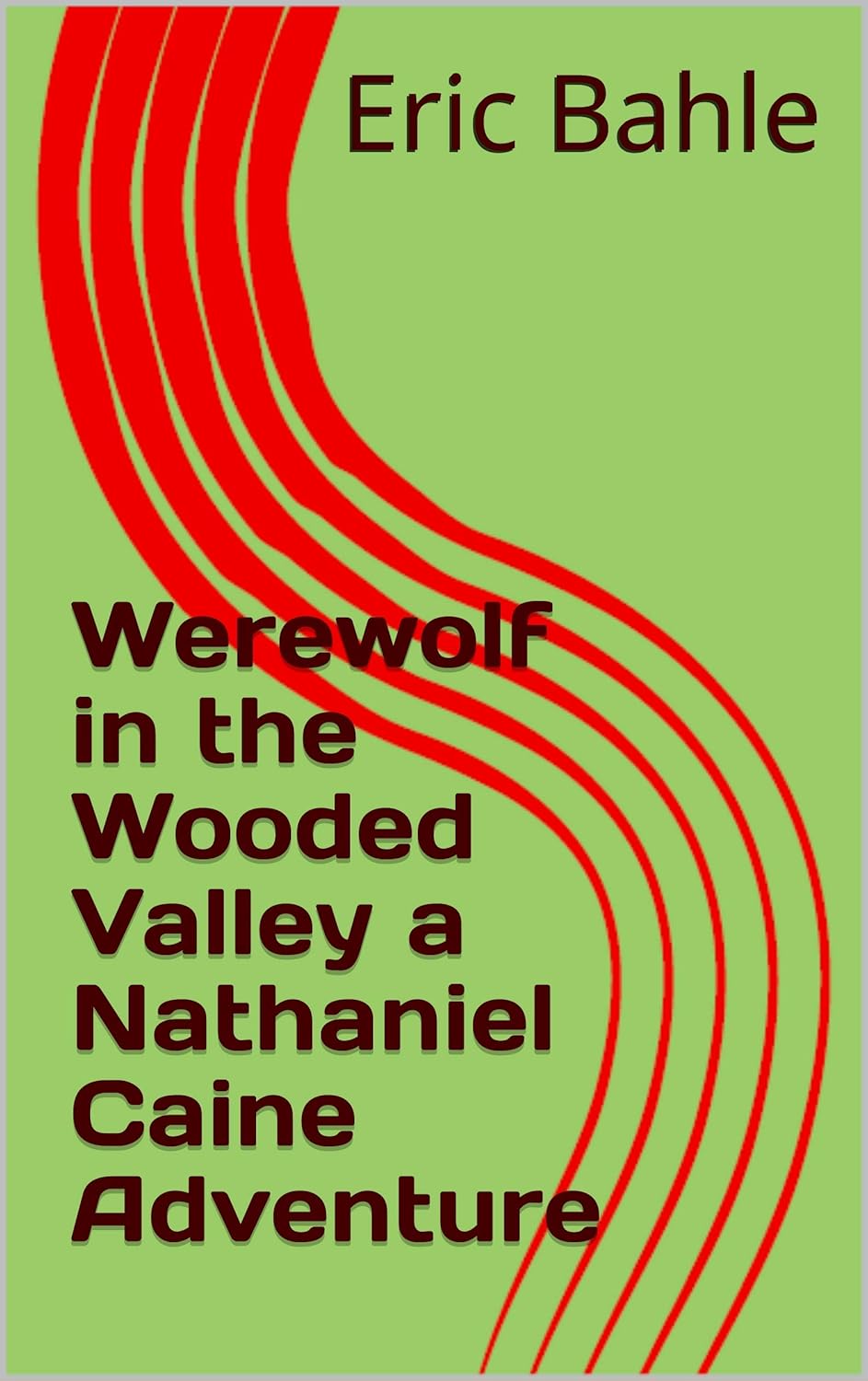Werewolf in the Wooded Valley a Nathaniel Caine Adventure poster