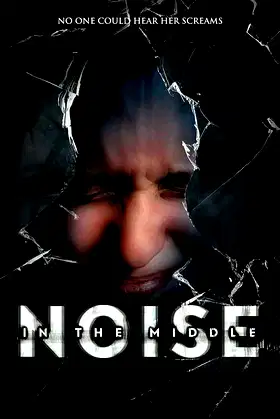 Noise in the Middle poster