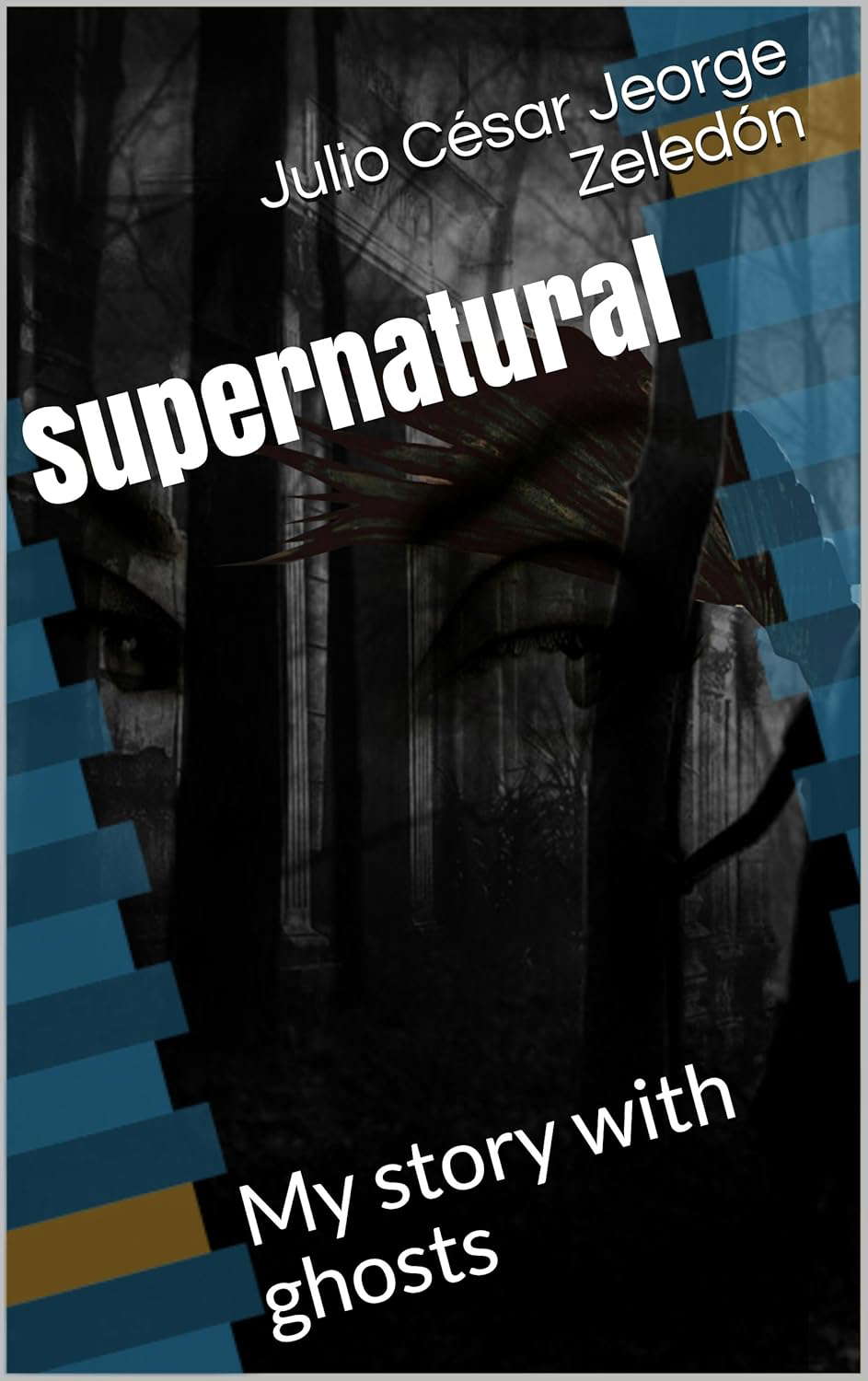 Supernatural: My story with ghosts poster