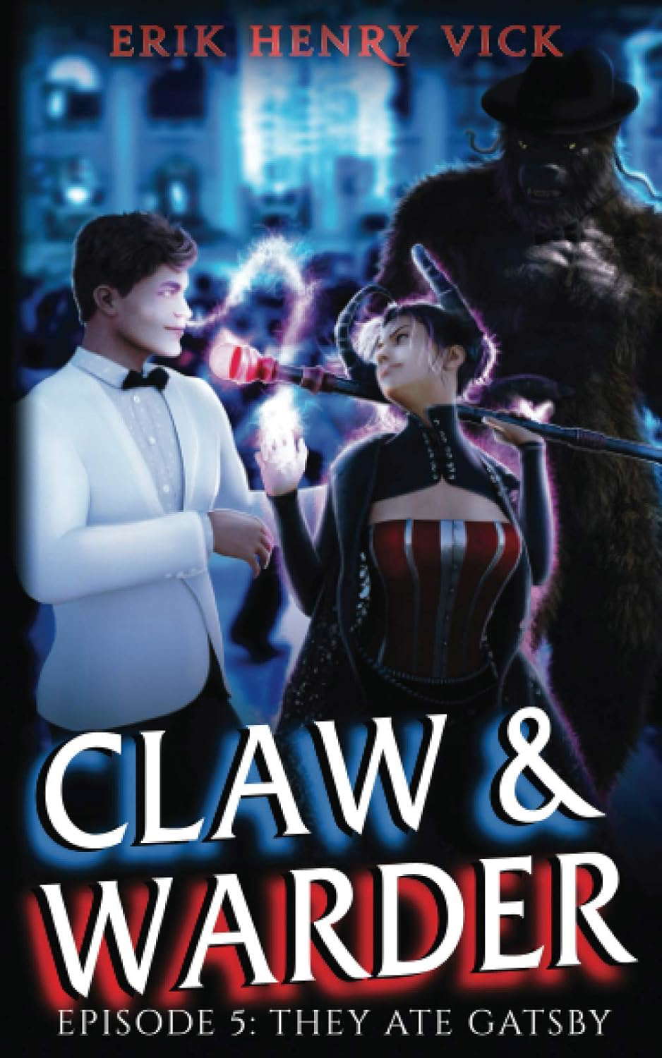 They Ate Gatsby: CLAW & WARDER Episode 5 poster