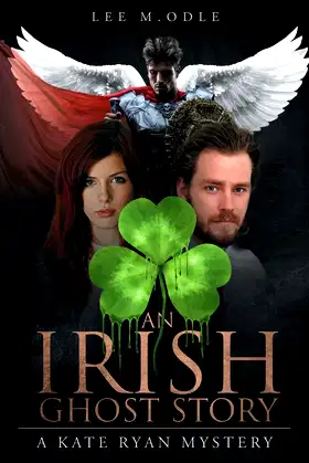 An Irish Ghost Story: A Kate Ryan Mystery poster